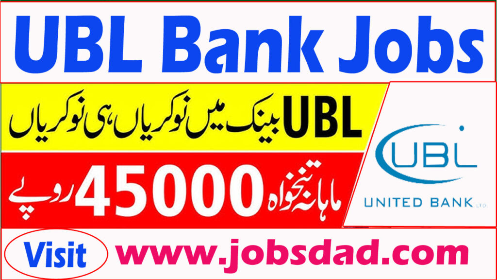 United Bank Limited Jobs 2025 | UBL Careers